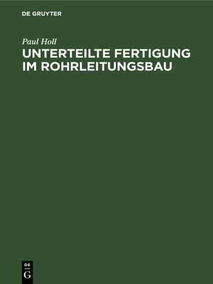 cover image of Unterteilte Fertigung im Rohrleitungsbau